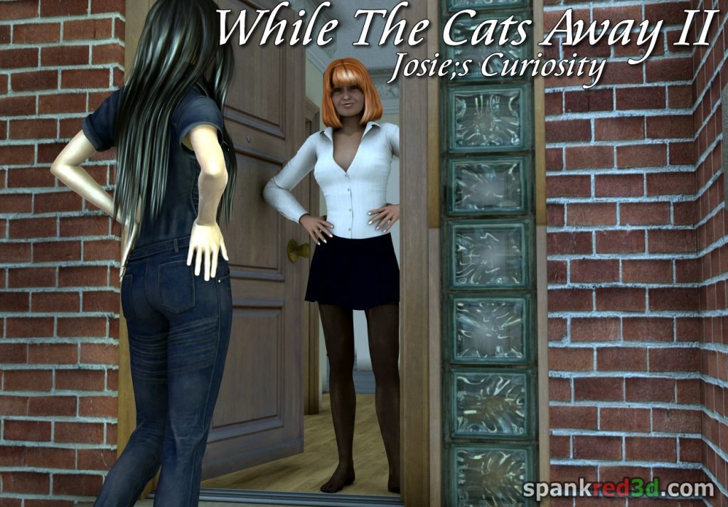 When The Cats Away II Caning for Josie While The Cats Away II